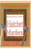 Locked Rock, Iowa's Hatchet Murders