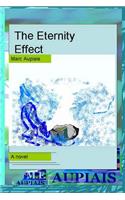 Eternity Effect [The Original Unabridged, Unedited version] (The Adventures In Farnar and Other Lands)