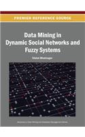 Data Mining in Dynamic Social Networks and Fuzzy Systems