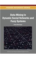 Data Mining in Dynamic Social Networks and Fuzzy Systems