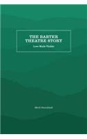 Barter Theatre Story