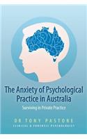 The Anxiety of Psychological Practice in Australia