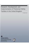 Research, Development, and Implementation of Pedestrian Safety Facilities in the United Kingdom