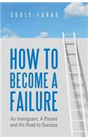 How to Become a Failure