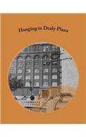 Hanging in Dealy Plaza
