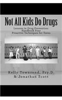 Not All Kids Do Drugs