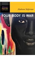 Your Body Is War