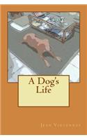 A Dog's Life