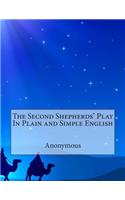 Second Shepherds' Play In Plain and Simple English