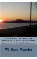 STAR TREK, the Original Dawn's Early Light with Preface