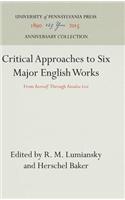 Critical Approaches to Six Major English Works