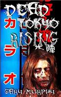 Dead Tokyo Rising