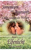 Sonnenwarm und Regensanft