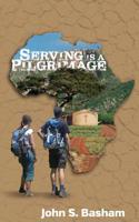 Serving Is a Pilgrimage