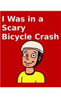 I Was in a Scary Bicycle Crash