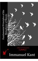 Fundamental Principles of the Metaphysic of Morals: (English)