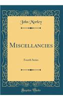Miscellancies: Fourth Series (Classic Reprint)