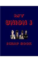 My UnionJ Scrap Book: Blank Pages for You to Fill(My Fan Book)
