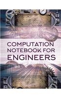 Computation Notebook for Engineers: 8.5 x 11 inches, WHITE paper, 103 pages