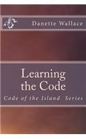 Learning the Code: Code of the Island Series(1 Code of the Isand)