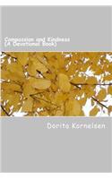 Compassion and Kindness (A Devotional Book): (English)