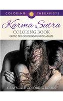 Karma Sutra Coloring Book (Erotic Sex Coloring Fun for Adults) Grayscale Coloring Books
