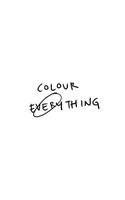 colour everything big
