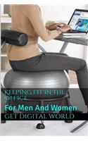 Keeping Fit In The Office