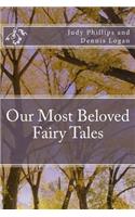 Our Most Beloved Fairy Tales