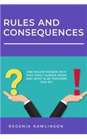 RULES and CONSEQUENCES
