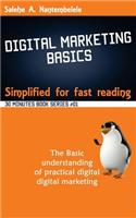 Digital Marketing Basics - Simplified for fast reading: (1 30 Minutes Book)