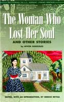 The Woman Who Lost Her Soul: And Other Stories(Recovering the U.S. Hispanic Literary Heritage)