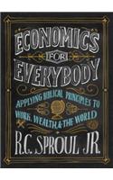 Economics for Everybody Study Guide: Applying Biblical Principles to Work, Wealth, and the World