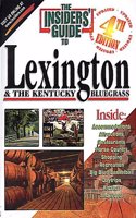 Insider's Guide to Lexington and the Kentucky Bluegrass