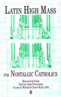 Latin High Mass for Nostalgic Catholics