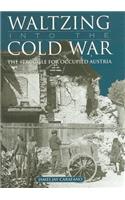 Waltzing Into the Cold War