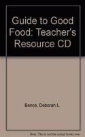 Guide to Good Food: Teacher's Resource CD