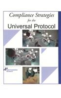 Compliance Strategies for the Universal Protocol