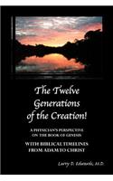 The Twelve Generations of the Creation!