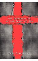 Dispensation of the Grace of God