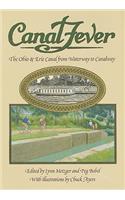 Canal Fever: The Ohio & Erie Canal, from Waterway to Canalway