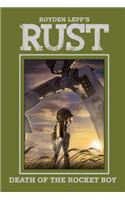 Rust Vol. 3: Death of the Rocket Boy