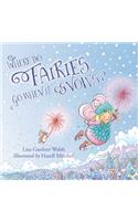 Where Do Fairies Go When It Snows
