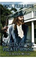 Spirits of the Pirate House