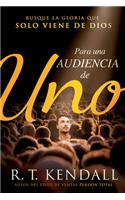 Para una audiencia de uno