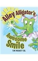 Alley Alligator's Awesome Smile