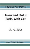 Down and Out in Paris, with Cat