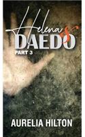 Helena & Daedo: Part 3: A Hot & Steamy Aurelia Hilton's Romance Short Novel Book 31