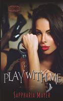 Play with me