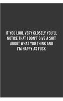 I don't Give A Shit - Funny Notebook, Personal Journal With Funny Saying on Cover, Humorous Gag Gift Idea for Coworkers/Friends/Family: 6"x9" Lined Blank 100 Pages Notebook
